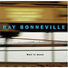 ray bonneville - roll it down CD 2004 red house 12 tracks used mint ray bonneville - roll it down CD 2004 red house 12 tracks used mint