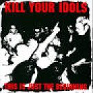 kill your idols - this is just the beginning CD 1998 blackout 8 tracks used mint
