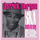 derrick morgan - time marches on CD 1997 poli-rhythm heartbeat 21 tracks used mint