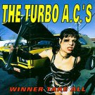 turbo a.c.'s - winner take all CD 1998 cacophone 13 tracks used mint