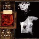 my dying bride - as the flower withers CD 1992 peaceville fierce 7 tracks used mint my dying bride - as the flower withers CD 1992 peaceville fierce 7 tracks used mint