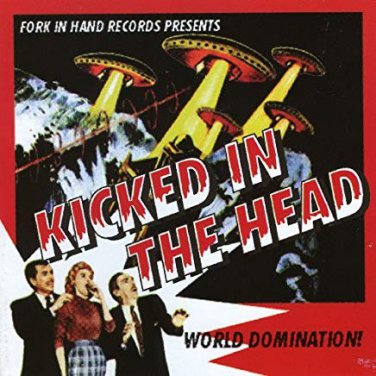 kicked in the head - world domination! CD fork in hand 10 tracks used mint