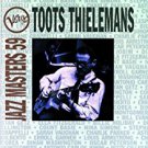 toots thielemans - verve jazz masters 59 Cd 1996 polygram 16 tracks used mint toots thielemans - verve jazz masters 59 Cd 1996 polygram 16 tracks used mint