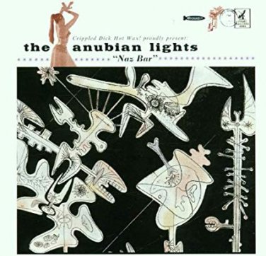 anubian lights - naz bar CD 2001 crippled dick hot wax germany 14 tracks new