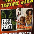 naked torture show: flesh feast + 3 on a meathook DVD 2012 grind global media region 0 NTSC used