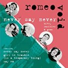 romeo void - never say never CD 2006 sony bmg music ent 10 tracks used mint