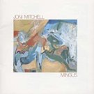 joni mitchell - mingus HDCD asylum 505-2 11 tracks used mint