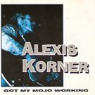 alexis korner - got my mojo working CD 1994 castle 10 tracks used mint