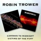 robin trower - caravan to midnight + victims of the fury CD 1997 BGO 19 tracks used