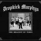 dropkick murphys - meanest of times CD 2007 born & bred digipak 15 tracks used like new