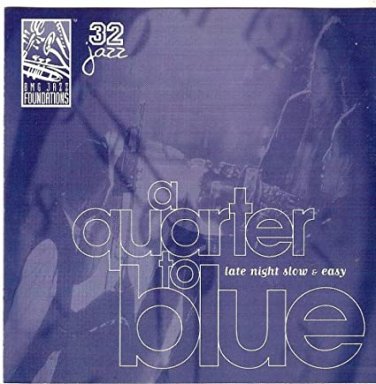 a quarter to blue - various artists CD 1998 32 jazz 14 tracks used like new