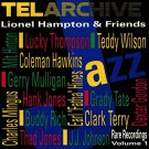 lionel hampton & friends - rare recordings volume I CD 1992 telarc used like new lionel hampton & friends - rare recordings volume I CD 1992 telarc used like new