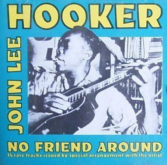 john lee hooker - no friend around CD 1992 red lightning UK 14 tracks used like new