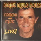 gary mule deer - comedy and music live! CD 2006 35 tracks used like new gary mule deer - comedy and music live! CD 2006 35 tracks used like new