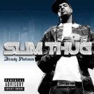 slim thug - already platinum CD 2-discs 2005 geffen used like new