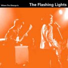 flashing lights - where the change is CD 2000 spinART 15 tracks used like new flashing lights - where the change is CD 2000 spinART 15 tracks used like new