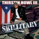 thirstin howl III - skillitary CD skillionaire enterprises CD 22 tracks new