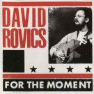 david rovics - for the moment CD yoyo recordings 19 tracks new factory-sealed YOYO027