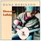 dana robinson - elementl lullabye CD 11 tracks used like new