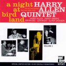 harry allen quintet - a night at birdland volume 1 CD 2002 nagel heyer 9 tracks used like new harry allen quintet - a night at birdland volume 1 CD 2002 nagel heyer 9 tracks used like new