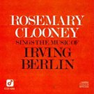 rosemary clooney sings the music of irving berlin CD 1984 concord jazz 10 tracks used like new