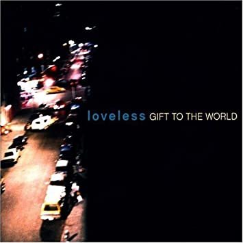 loveless - gift to the world CD 2004 Q division 10 tracks used