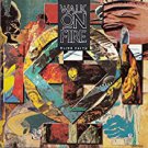walk on fire - blind faith CD 1989 UNI 10 tracks used like new