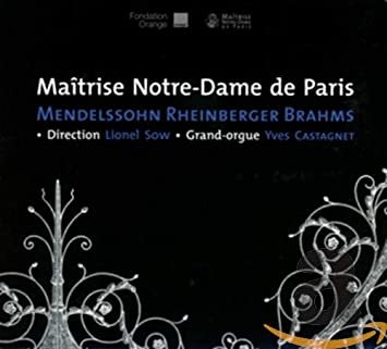 maitrise notre-dame de paris - mendelssohn rheinberger brahms CD 2010 used