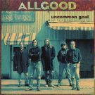 allgood - uncommon goal CD 1993 A&M 12 tracks used like new 31454 0097 2