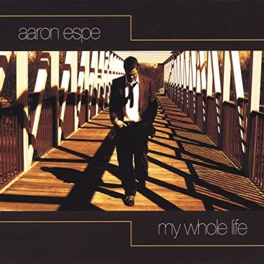 aaron espe - my whole life CD 2005 digipak 11 tracks used like new