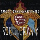 cross canadian ragweed - soul gravy CD 2004 universal south 13 tracks used like new