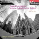 organ masterpieces from the cathedral of st. patrick NYC - stanley h. cox, organist CD 2003 like new