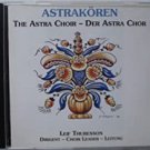 astrakoren - astra choir + leif thuresson CD 1993 31 tracks used