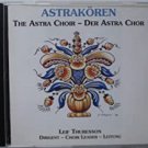 astrakoren - astra choir + leif thuresson CD 1993 31 tracks used like new