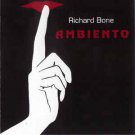 richard bone - ambiento CD 1994 quirkworks used like new