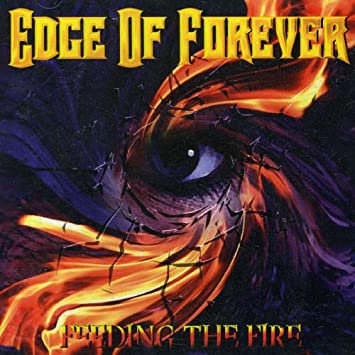 edge of forever - feeding the fire CD 2004 MTM  SPV 11 tracks used like new