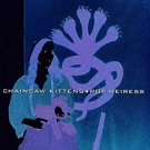 chainsaw kittens - chainsaw kittens CD 1996 scratchie mercury 14 tracks used like new