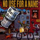 no use for a name - daily grind CD 1993 fat wreck chords FAT-507-2 used like new 7 tracks