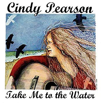 cindy pearson - take me to the water CD 1998 self-release 10 tracks used like new