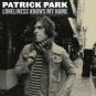 patrick park - loneliness knows my name CD 2003 hollywood 11 tracks used like new