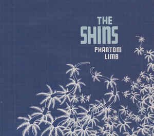the shins - phantom limb CD single digipak 2006 sub pop SPCD734 3 tracks used like new