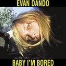 evan dando - baby i'm bored CD 2003 bar none BRNCD-141 used like new