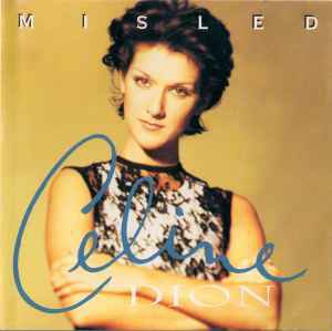 celine dion - misled CD maxi single 1994 sony 6 tracks used like new 550music/epic