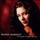 mandy barnett - i've got a right to cry CD 1999 sire 31046-2 used like new