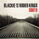 blackie and the rodeo kings - south CD three-pannel jacket 2014 file under music new FUM037