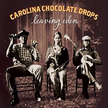 carolina chocolate drops - leaving eden CD 2012 nonesuch 15 tracks new