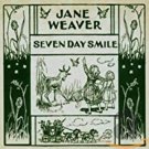 jane weaver - seven day smile CD bird 10 tracks new Bird 2EGGS
