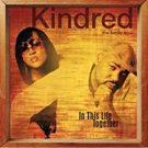 kindred - in this life together CD 2005 hidden beach 18 tracks new EK 96512