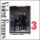 violent femmes - 3 CD 1988 slash warner 12 tracks used like new 9 25819-2