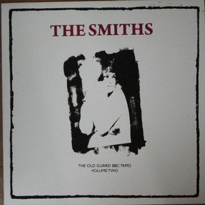 The Smiths &acirc;�� The Old Guard BBC Tapes Volume Two lp 2012 anti philosophi unofficial release new